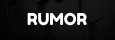 Rumor